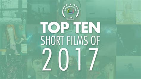 Top Ten Short Films of 2017 